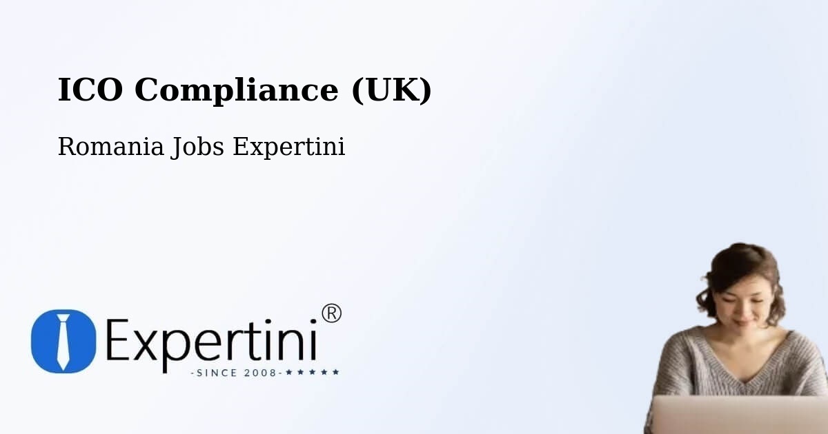 UK Data Protection & ICO Compliance – Sculia - Romania Jobs Expertini